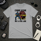 Crime Scene Not A Fire Lane T-Shirt