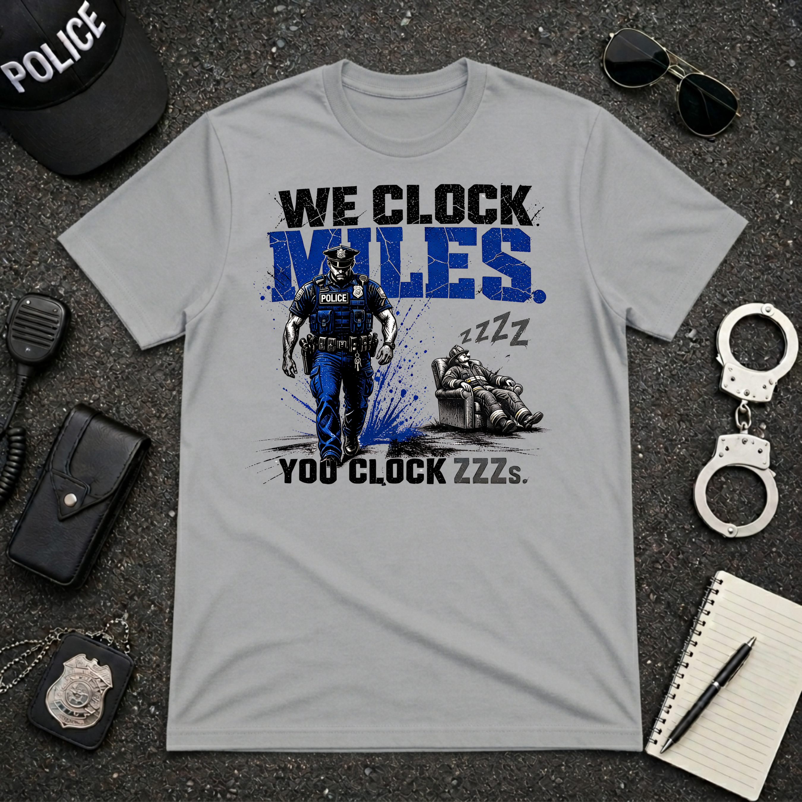 We Clock Miles You Clock ZZZs T-Shirt