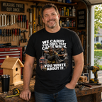 We Carry the Ones That Can't Walk You Write About It Tee