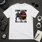 Crime Scene Not A Fire Lane T-Shirt