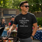 Cops Do Have a Hobby | Funny Police Shirt