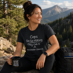 Cops Do Go Hiking | Funny Police Shirt
