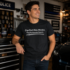 Cops Don't Make Mistakes | Funny Police Shirt